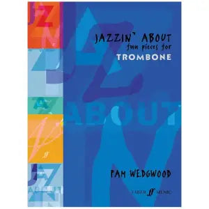 Jazzin' About for Trombone - Pamela Wedgwood