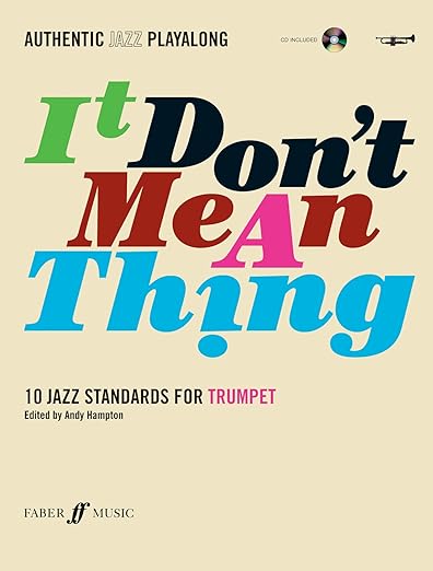 It don't mean a thing : trumpet/CD..arr. Andy Hampton