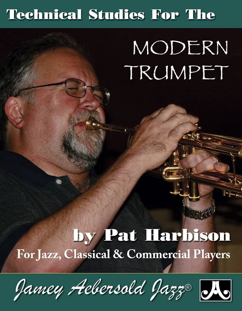 Technical studies for the Modern trumpet , Pat Harbison