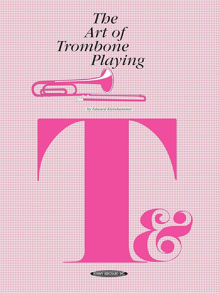 The Art of Trombone Playing - Kleinhammer