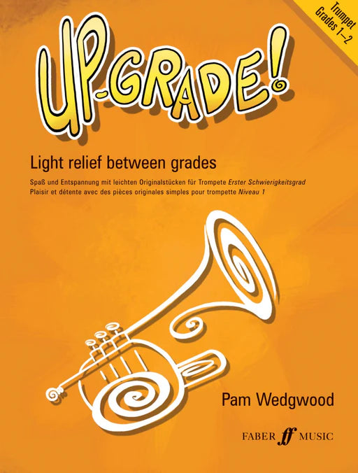 Up-grade for trumpet (Grades1-2) and piano - Pamela Wedgewood