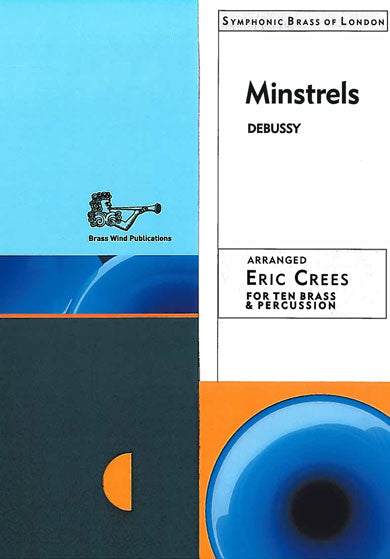 Minstrels by Debussy arranged for 10 piece brass by Eric Crees BWEC034