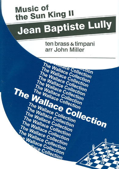 Lully - Music of the Sun King II 10tet