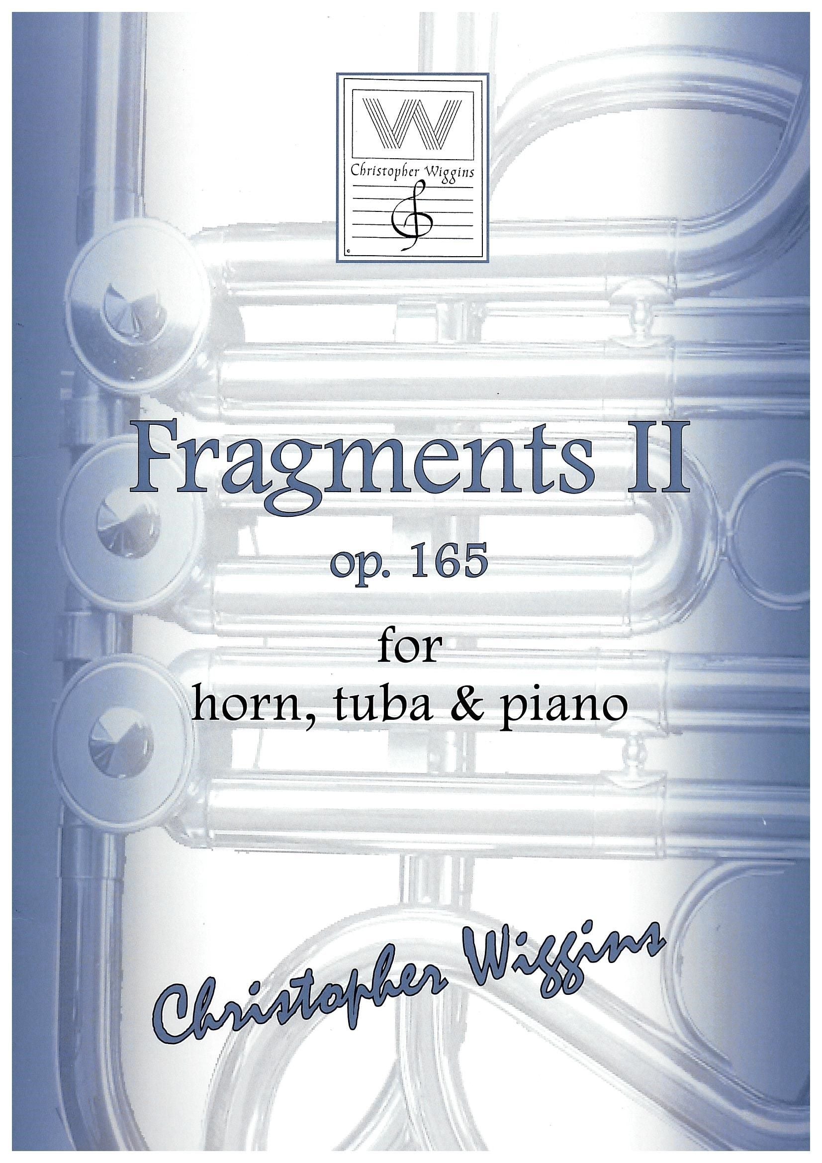 Fragments II OP 165 Christopher Wiggins