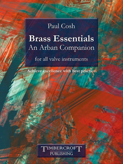 Brass Essentials: An Arban Companion by Paul Cosh