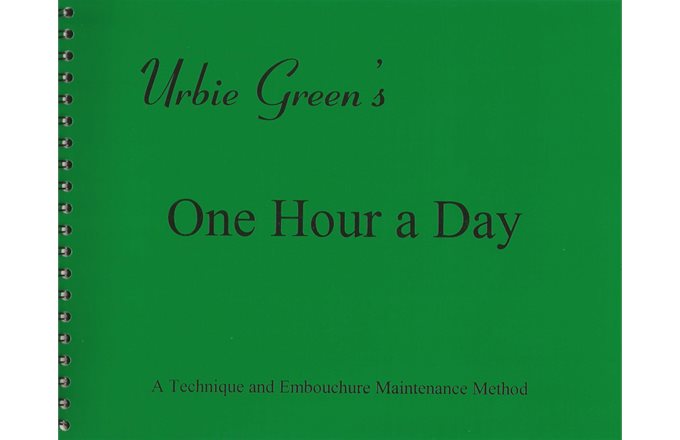 Urbie Green One Hour a Day - A Technique and Embouchure Maintenance method