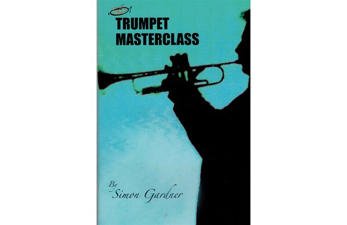 Simon Gardner - Trumpet Masterclass