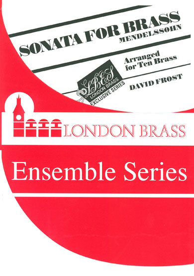 Mendelssohn - Sonata for Brass arr Frost