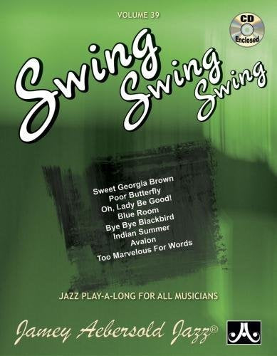 Swing Swing Swing ..Aebersold vol 39