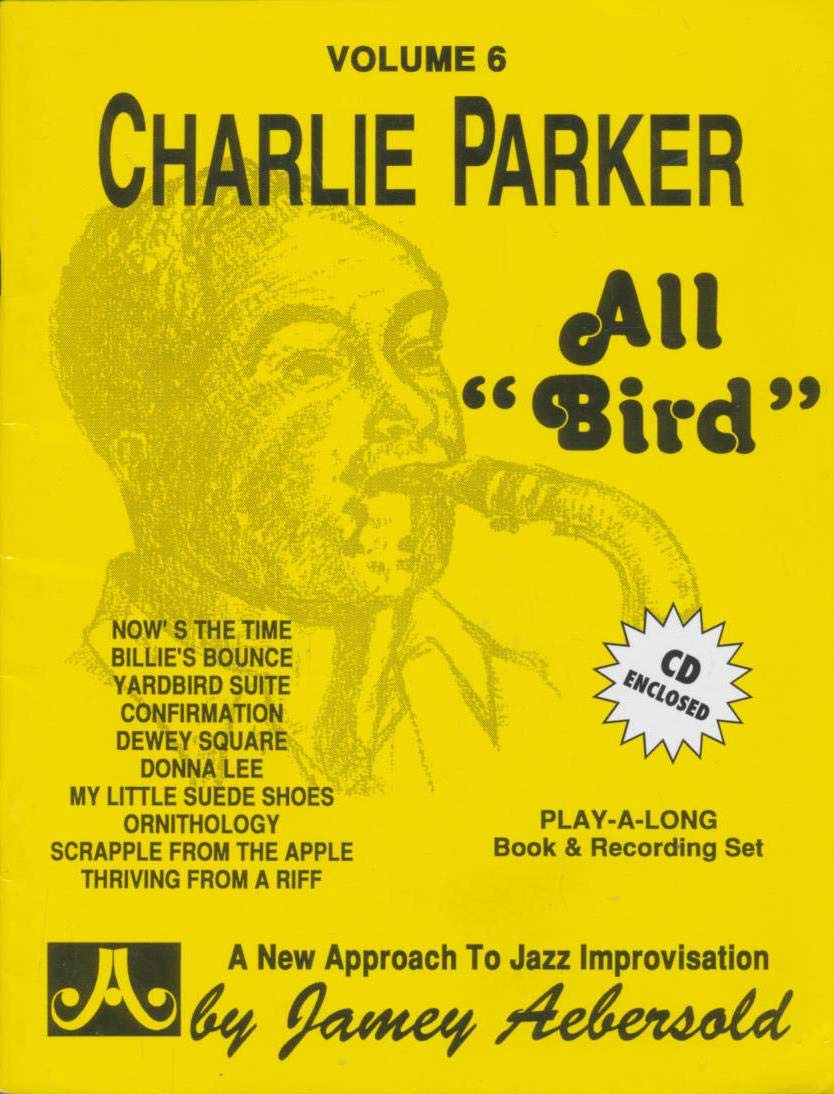 Charlie Parker All Bird Aebersold volume 6