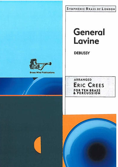 General Lavine DEBUSSY ARR ERIC CREES