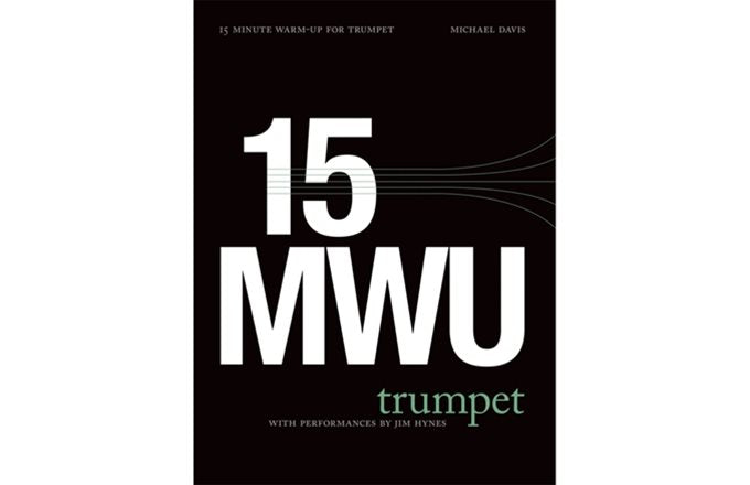 15 Minute Warm-Up for Trumpet - Mike Davis